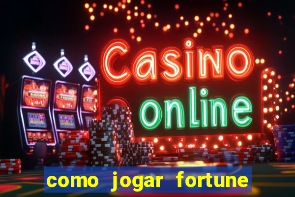 como jogar fortune tiger sem depositar